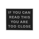 if you can read this you are too close 4 colors slogon letter Pin Brooch Black Cloak Death Skull Button Enamel for Women Men Hat