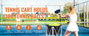 The Rally Caddy | Foldable 180-Ball Tennis Cart with Wheels